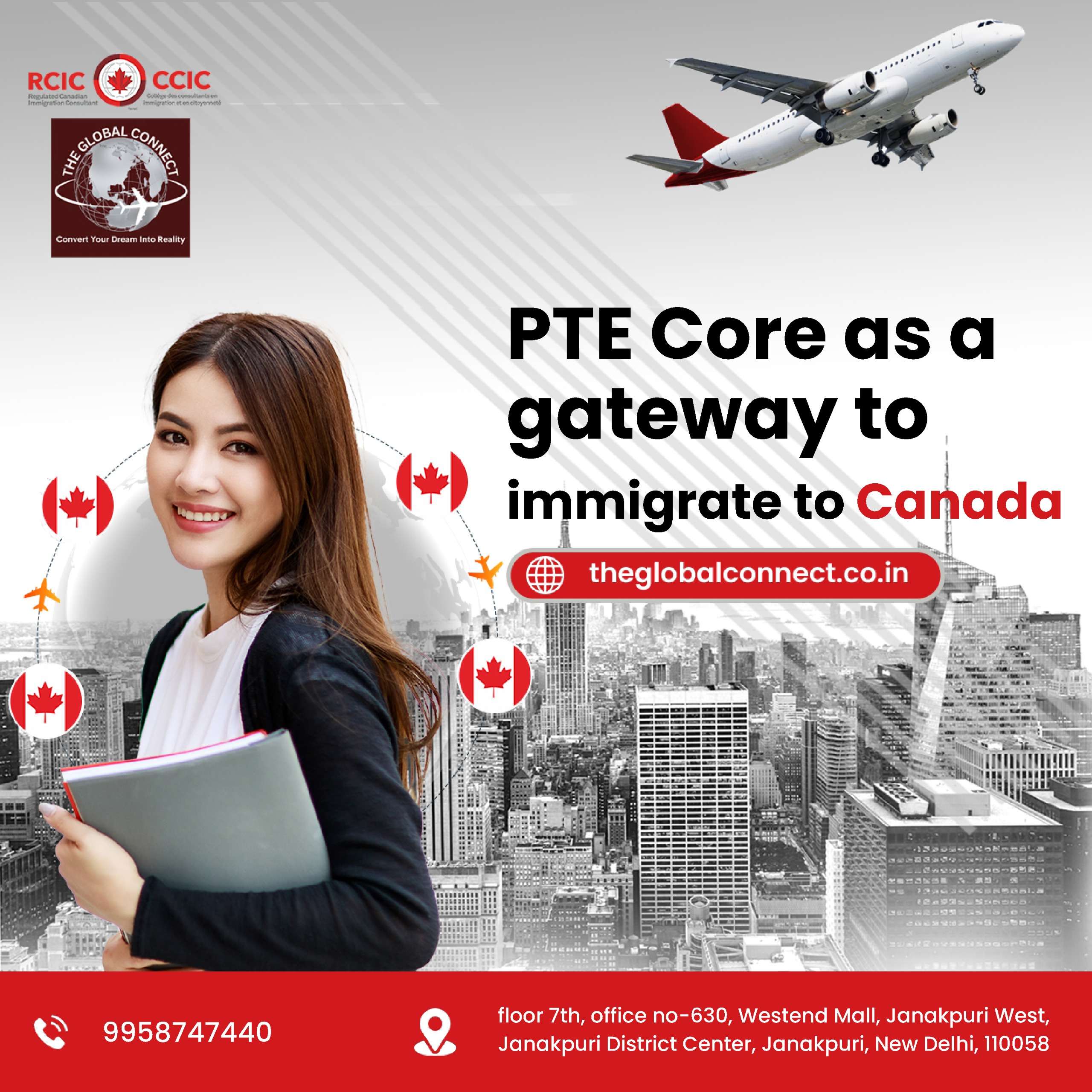 PTE Core as a Gateway of the Canadian Immigration. : The Global Connect.